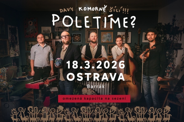Poletíme? - Ostrava, Barrák Music Club / Poletíme? KOMORNĚ